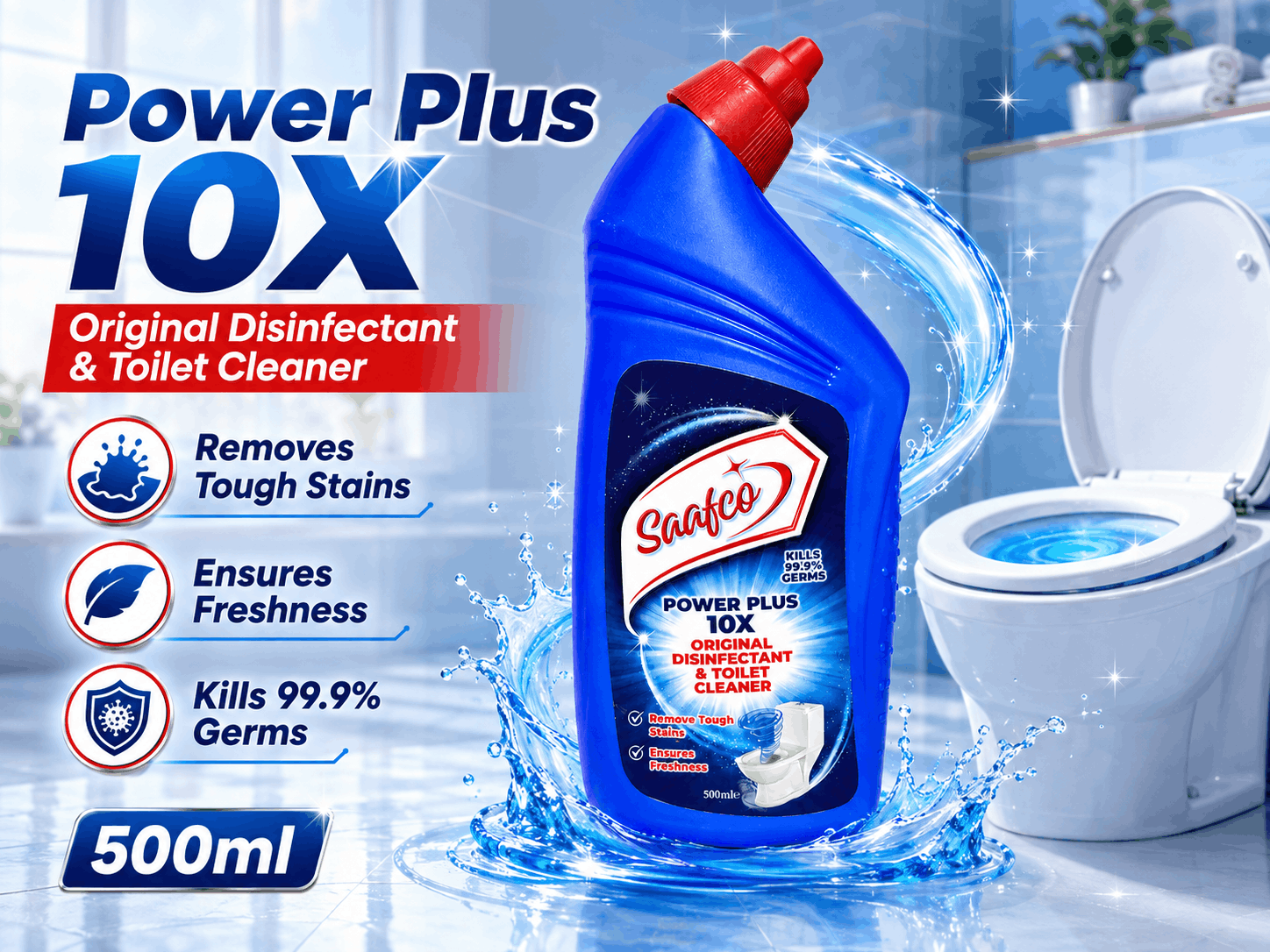 Saafco Power Plus 10X Toilet Cleaner 500ml with tough-stain removal, freshness and 99.9% germ-killing claims beside a clean toilet.